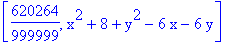 [620264/999999, x^2+8+y^2-6*x-6*y]